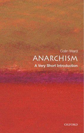 Anarchism (2004, Oxford University Press, USA)