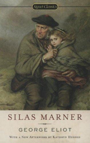 George Eliot: Silas Marner (Signet Classics) (2007, Signet Classics)