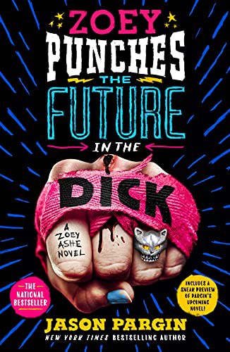 Zoey Punches the Future in the Dick (Paperback, 2021, St. Martin's Griffin)