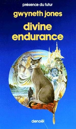 Gwyneth Jones: Divine endurance (Paperback, 1986, Editions Denoël)