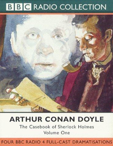Arthur Conan Doyle (duplicate entry): The Casebook of Sherlock Holmes (BBC Radio Collection) (AudiobookFormat, 1996, BBC Audiobooks)