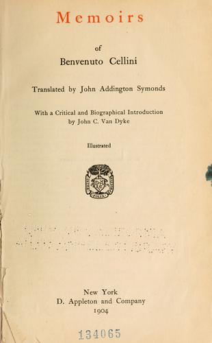 Benvenuto Cellini: Memoirs of Benvenuto Cellini (1904, D. Appleton)