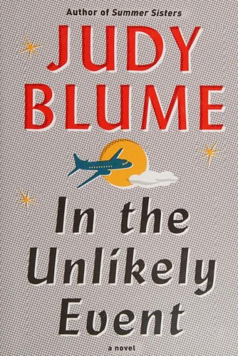 Judy Blume: In the Unlikely Event (2015, Alfred A. Knopf)
