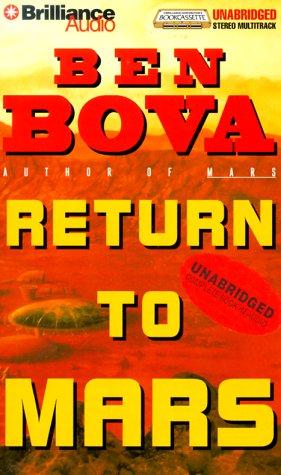 Ben Bova: Return to Mars (Bookcassette(r) Edition) (AudiobookFormat, 1999, Bookcassette)