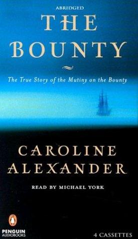Caroline Alexander: The Bounty (AudiobookFormat, 2003, Penguin Audio)
