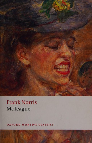 Frank Norris: McTeague (2009, Oxford University Press)