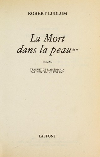 Robert Ludlum: La mort dans la peau (French language, 1989, Librairie générale française)