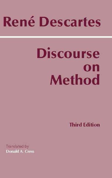 Discourse on the method for conducting one's reason well and for seeking truth in the sciences (1998, Hackett Pub. Co.)