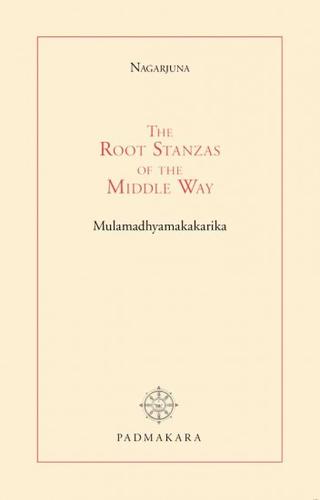 Nagarjuna: The root stanzas on the Middle Way (Paperback, 2008, Edition Padmakara)