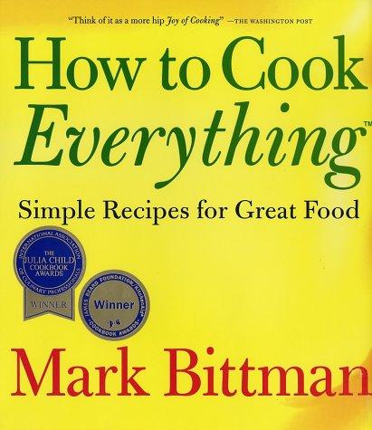 Mark Bittman: How to cook everything (1998, Macmilllan)