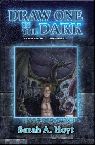 Sarah A. Hoyt: Draw One in the Dark (Hardcover, 2006, Baen)