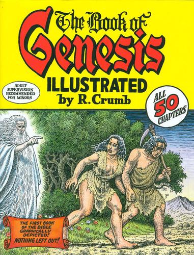 R. Crumb: The Book of Genesis (2009, W.W. Norton)