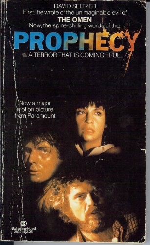 David Seltzer: Prophecy (Paperback, 1979, Ballantine Books)