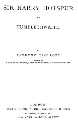 Anthony Trollope: Sir Harry Hotspur of Humblethwaite (1880, Ward, Lock)