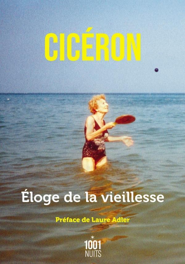 Cicero: Éloge de la vieillesse (French language, 2021)