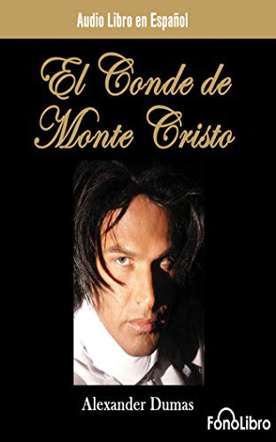 El Conde de Monte Cristo (AudiobookFormat, 2018, FonoLibro on Brilliance Audio, Fonolibro on Brilliance Audio)