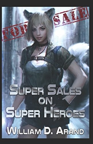 Super Sales on Super Heroes (2017, Independently published)