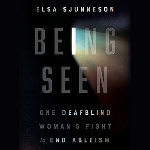 Elsa Sjunneson: Being Seen (AudiobookFormat, 2021, Simon & Schuster Audio and Blackstone Publishing)