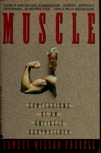 Samuel Wilson Fussell: Muscle (1992, Avon Books)