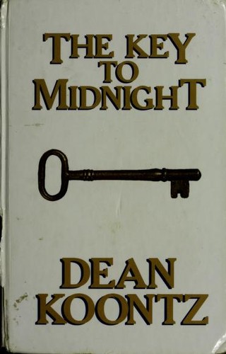 Dean R. Koontz: The key to midnight (1996, Thorndike Press)