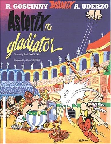 René Goscinny: Asterix the Gladiator (Asterix) (Paperback, 2004, Orion)