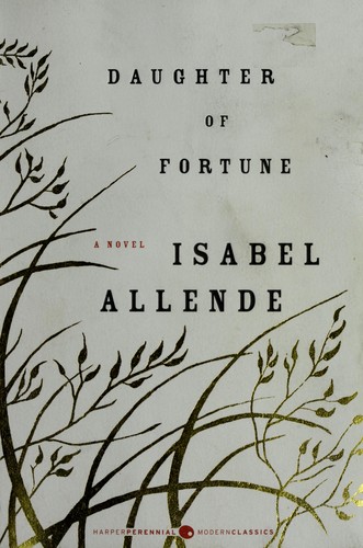 Isabel Allende: Daughter of Fortune (Paperback, 2008, Harper Perennial Modern Classics)