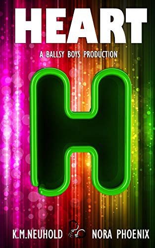 K.M. Neuhold, Nora Phoenix: Heart (Paperback, 2019, Independently published, Independently Published)