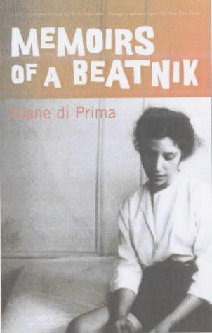 Diane Di Prima: Memoirs of a Beatnik (Paperback, 2002, Marion Boyars Publishers)