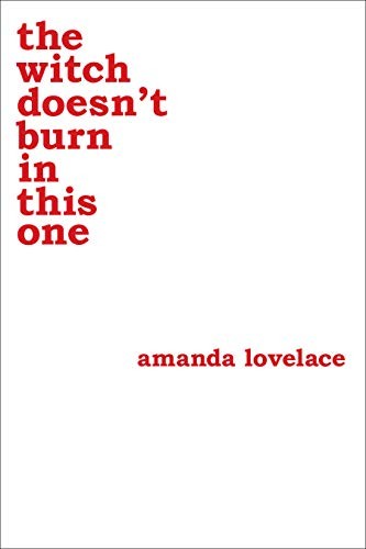 Amanda Lovelace, ladybookmad: the witch doesn't burn in this one (Paperback, 2018, Andrews McMeel Publishing)