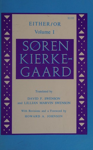 Soren Kierkegaard: Either/Or (1971, Princeton University Press, Doubleday)