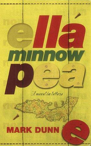 Mark Dunn: Ella Minnow Pea (2002, Methuen)