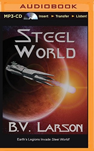 B. V. Larson: Steel World (AudiobookFormat, 2014, Brilliance Audio)