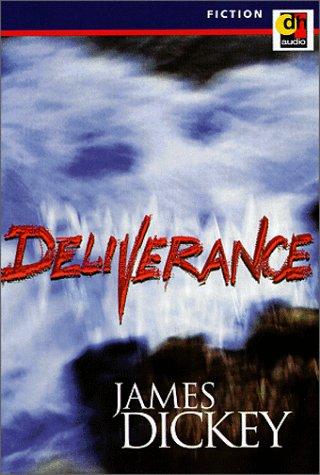 James Dickey: Deliverance (AudiobookFormat, 1999, DH Audio)