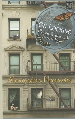 Alexandra Horowitz: On looking (2013)