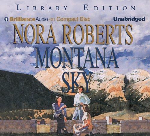 Nora Roberts: Montana Sky (AudiobookFormat, 2006, Brilliance Audio on CD Unabridged Lib Ed)