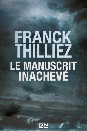 Franck Thilliez: Le manuscrit inachevé (French language, 2018)
