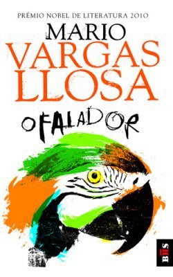 Mario Vargas Llosa: O Falador (Paperback, Portuguese language, 2011, Leya)