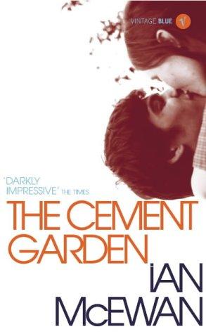 The Cement Garden (Vintage Blue) (Paperback, 2004, Vintage)