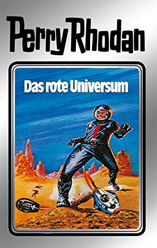 K. H. Scheer, Clark Darlton, Kurt Mahr: Das rote Universum (German language, 2011, Perry Rhodan digital)