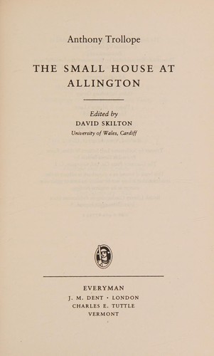 Anthony Trollope: The small house at Allington (1999, Everyman)