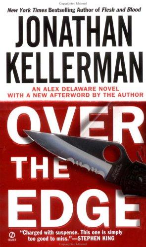 Jonathan Kellerman: Over the Edge (Alex Delaware) (2002, Signet)