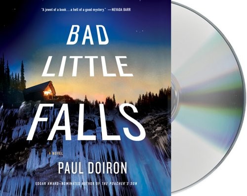 Paul Doiron, Henry Leyva: Bad Little Falls (AudiobookFormat, 2012, Macmillan Audio)