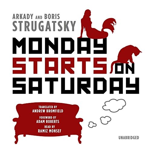 Monday Starts on Saturday (AudiobookFormat, 2017, Blackstone Audio, Inc.)