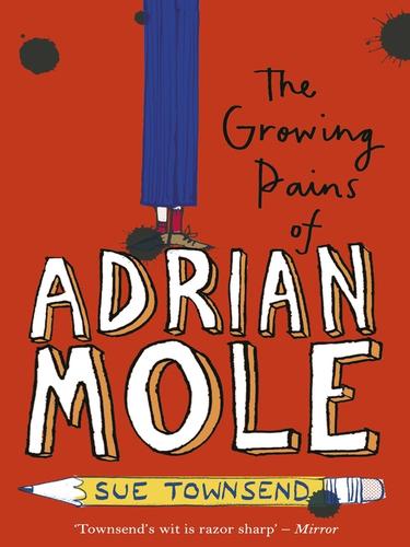 Sue Townsend: The Growing Pains of Adrian Mole (EBook, 2009, Penguin Group UK)