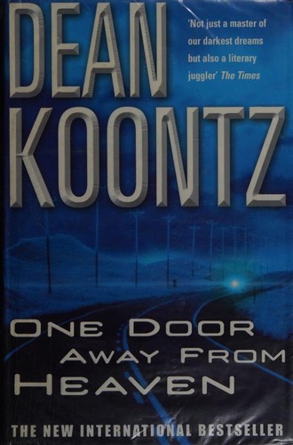 Dean R. Koontz: One Door Away from Heaven (2001, Headline Feature)