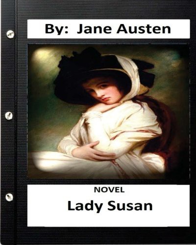 Lady Susan. NOVEL By (Paperback, 2016, Createspace Independent Publishing Platform, CreateSpace Independent Publishing Platform)