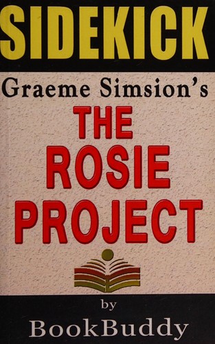 BookBuddy: A sidekick for Graeme Simsion's The Rosie project (2014, [publisher not identified])