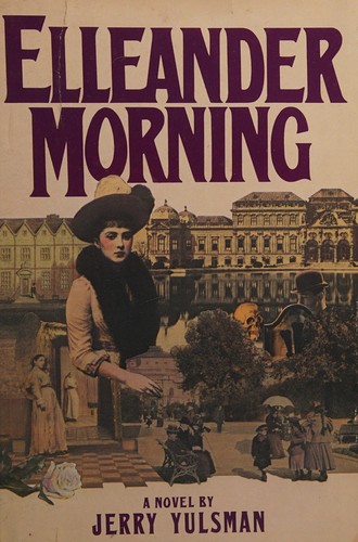 Jerry Yulsman: Elleander Morning (1984, St. Martin's Press)