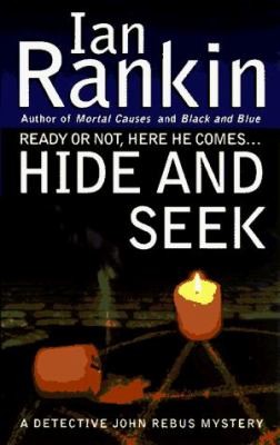 Hide And Seek A Detective John Rebus Mystery (1997, St. Martin's Press)