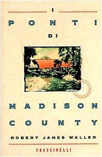 Robert James Waller, Robert James Waller: I ponti di Madison County (I Blu) (Italian language, 1993)